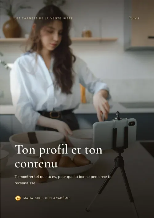 📖 CARNET DE LA VENTE JUSTE · TOME 4 — TON PROFIL ET TON CONTENU